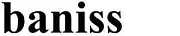 Baniss